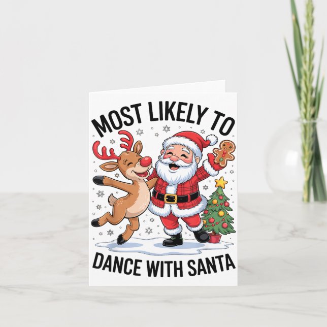 Cartão Most Likely To Dance With Santa Funny Christmas De (Frente)