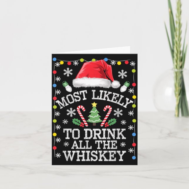 Cartão Most Likely To Drink All The Whiskey Funny Christm (Frente)