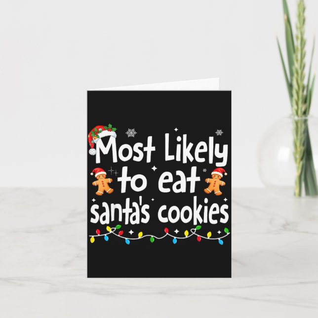 Cartão Most Likely To Eat Santas Cookies Family Christmas (Frente)
