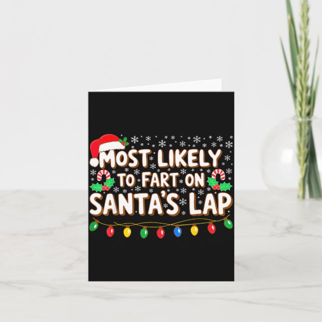 Cartão Most Likely To Fart On Santa's Lap Shirt Family Ch (Frente)