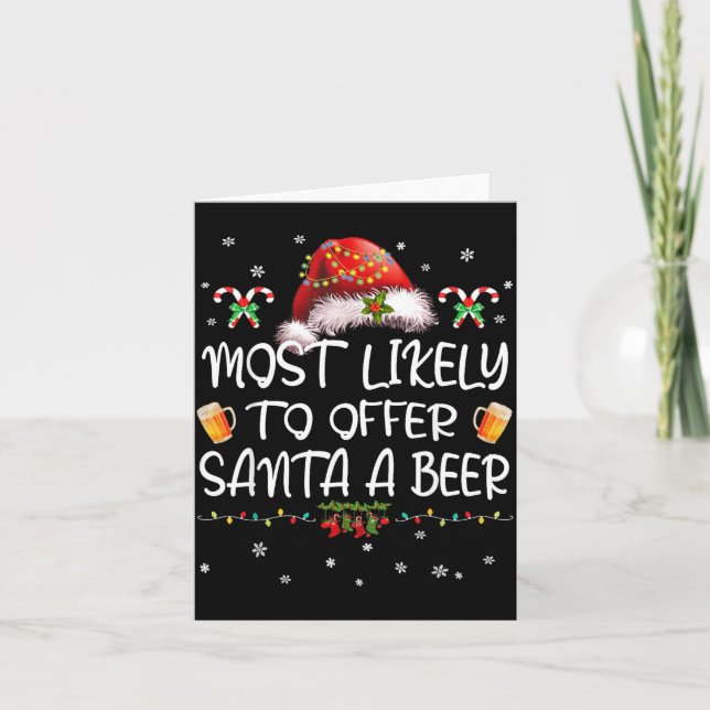 Cartão Most Likely To Offer Santa A Beer Christmas Drinki (Frente)