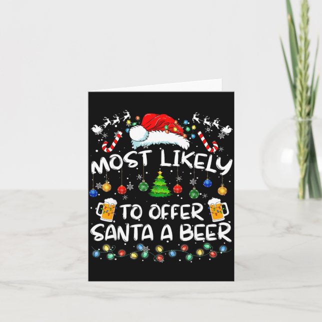 Cartão Most Likely To Offer Santa A Beer Funny Drinking C (Frente)