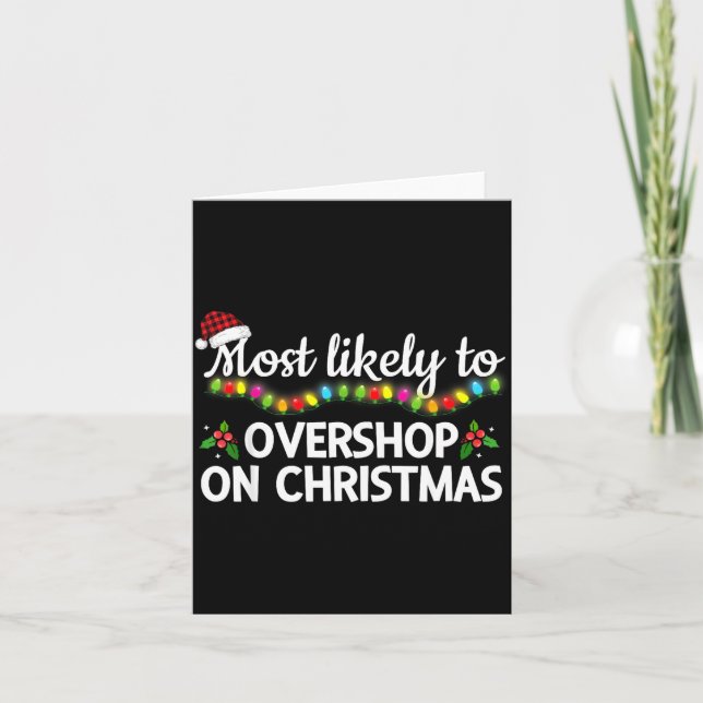 Cartão Most Likely To Overshop On Christmas Funny Family  (Frente)