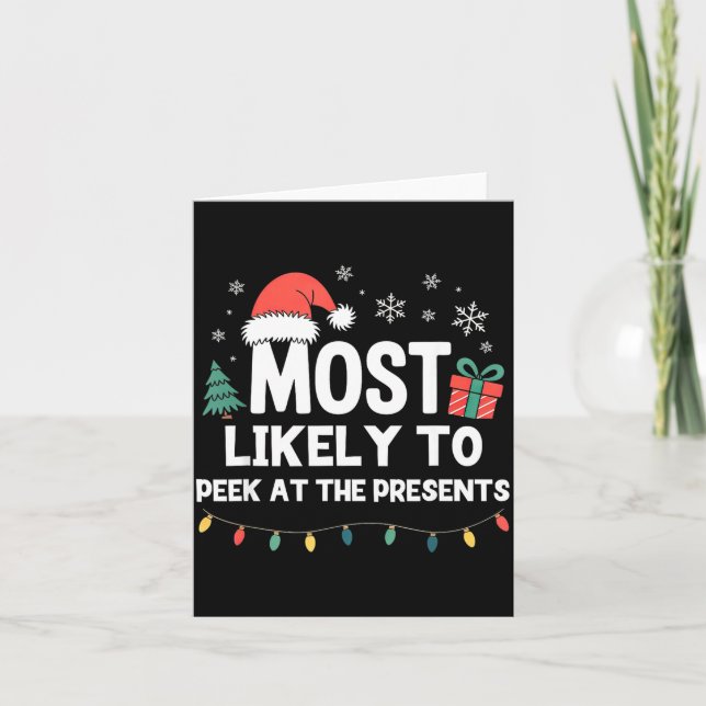 Cartão Most Likely To Peek At The Christmas Funny Xmas  (Frente)