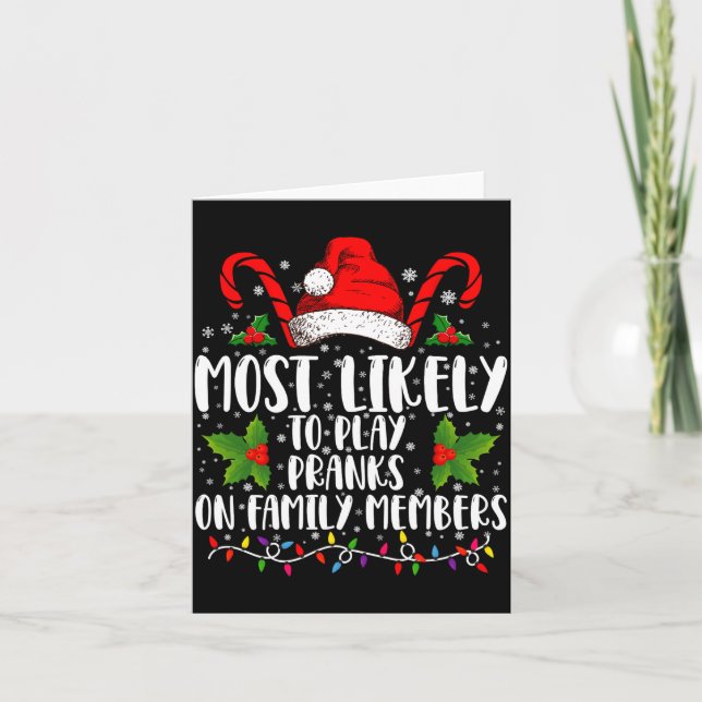 Cartão Most Likely To Play Pranks On Family Members Xmas  (Frente)