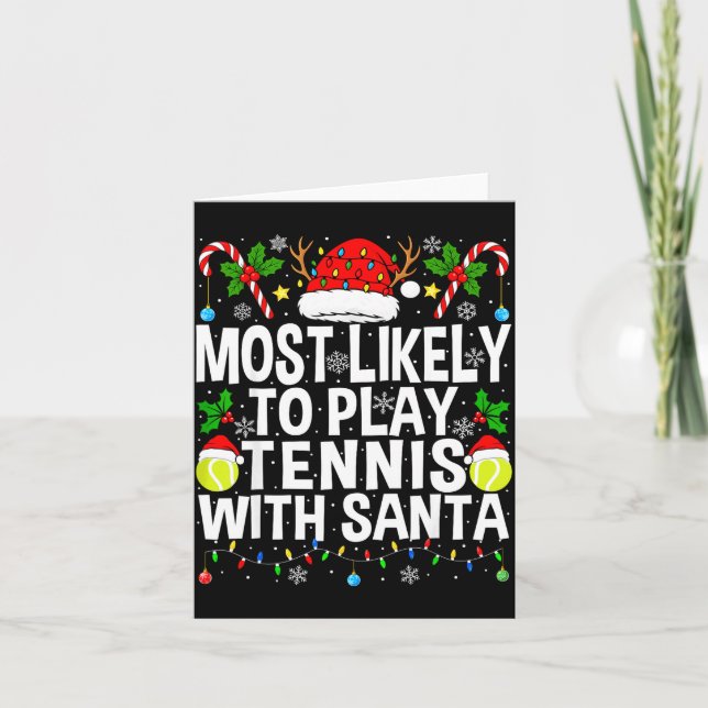 Cartão Most Likely To Play Tennis With Santa Funny Christ (Frente)