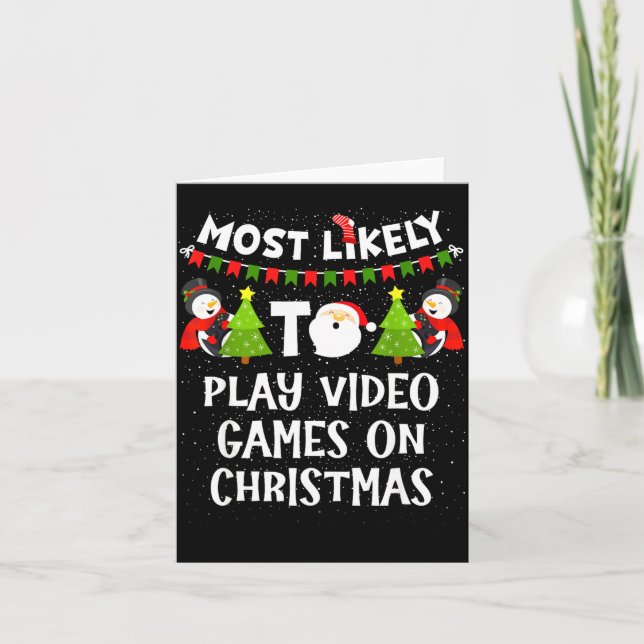 Cartão Most Likely To Play Video Games Funny Christmas Ga (Frente)