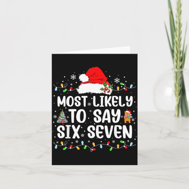Cartão Most Likely To Say 67 Six Seven Funny 67 Christmas (Frente)