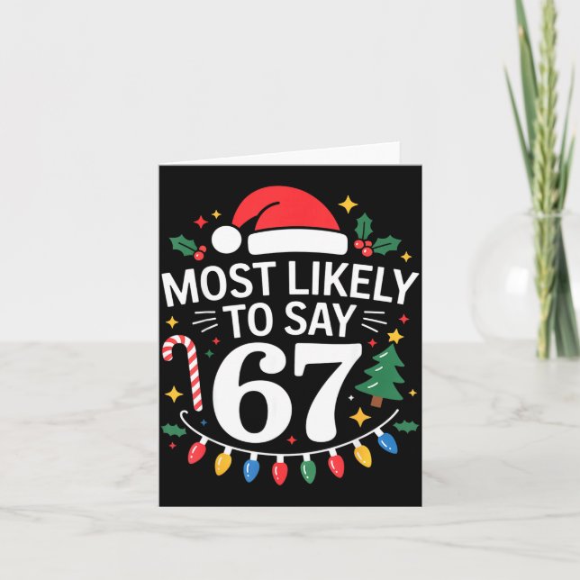 Cartão Most Likely To Say 67 Six Seven Funny Christmas Re (Frente)
