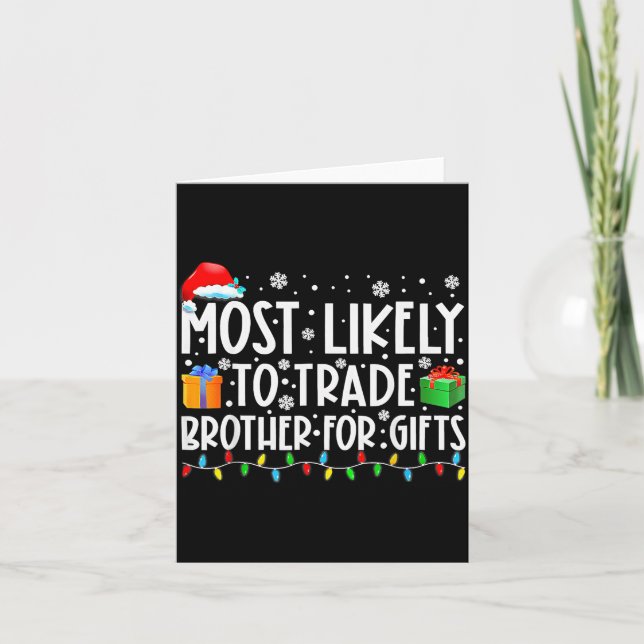 Cartão Most Likely To Trade Brother For Family Christmas  (Frente)