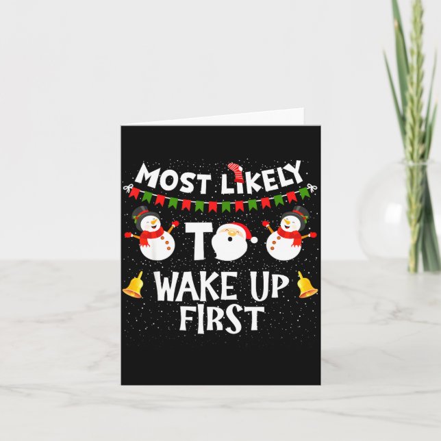 Cartão Most Likely To Wake Up First Funny Christmas Famil (Frente)