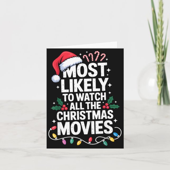 Cartão Most Likely Watch All Christmas Movies Lovers Humo (Frente)