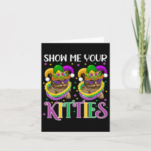 Cartão Mostre-me seus Gatinhos, Mardi Gras, Gatos Frescos