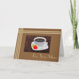 Cartão Mothers' Day Coffee