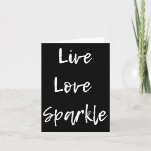 Cartão Motivação Inspiracional Live Love Sparkle