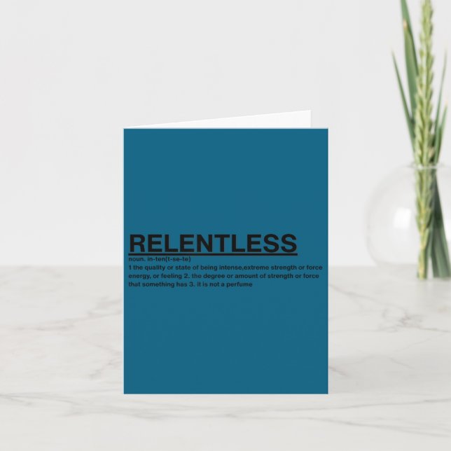 Cartão Motivational Sayings-relentless  (Frente)