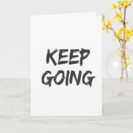 Cartão Motivational typography keep going paint stroke