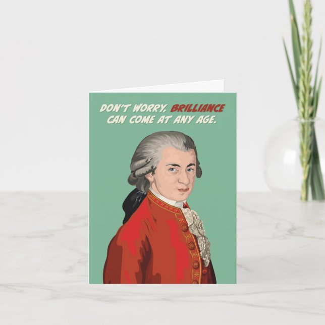 Cartão Mozart Brilliance Vem A Qualquer Idade Aniversário (Frente)