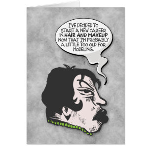Cartão "Muito antigo para modelagem" Engraçado Obtenha um