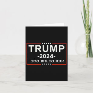 Cartão - Muito Grande Para Rig Dizer Trump 2024 Citação E