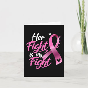 Cartão Mulher: A Luta Dela É A Minha Luta Contra O Cancer