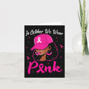 Cartão Mulher Negra Em Outubro Vestimos Cancer Rosa