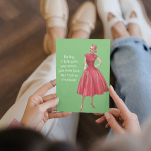 Cartão Mulher Sarcástica Retroativa - Se A Vida Lhe Dar L