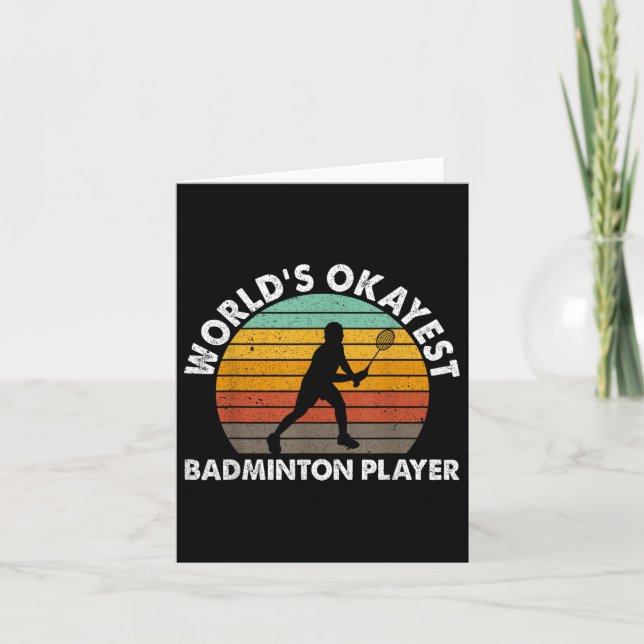 Cartão Mundos Okayest Badminton Player Shuttle (Frente)