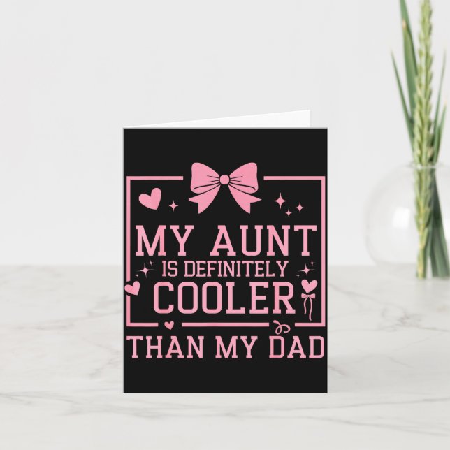 Cartão My Aunt Is Definitely Cooler Than My Dad Niece Nep (Frente)