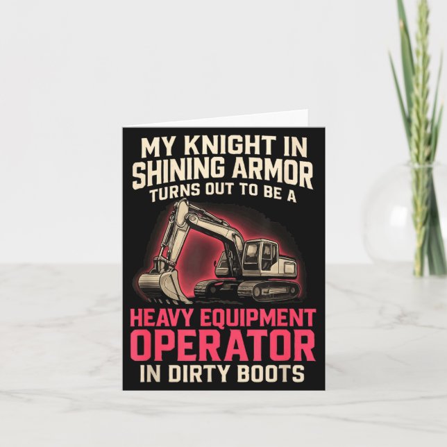 Cartão My Knight In Shining Heavy Equipment Operator Wife (Frente)
