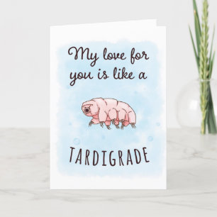 Cartão My love is like a tardigrade