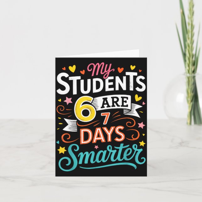 Cartão My Students Are 67 Days Smarter Funny Teacher Kids (Frente)