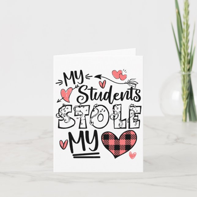 Cartão My Students Stole My Heart Teacher Valentines Day  (Frente)