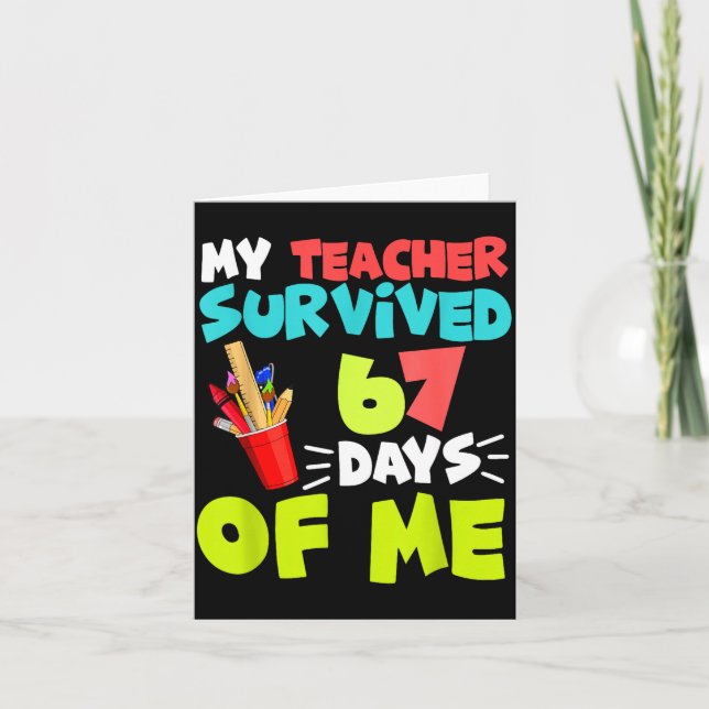 Cartão My Teacher Survived 67 Days Of Me Student Pul Boys (Frente)