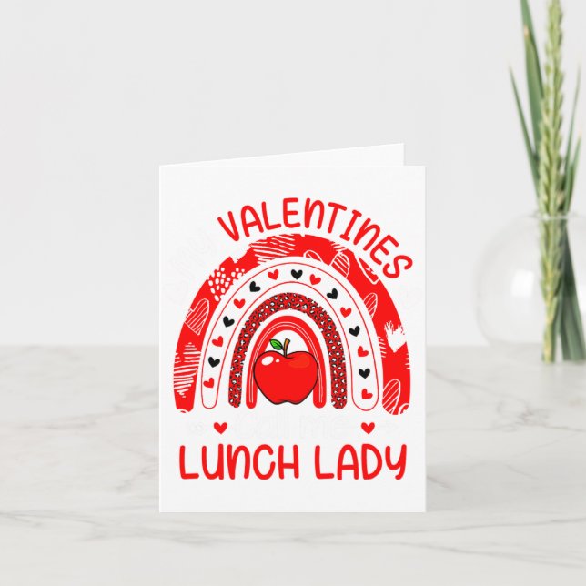 Cartão My Valentines Call Me Lunch Lady Rainbow Valentine (Frente)