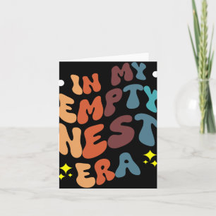 Cartão Na Minha Era do Ninho Vazio 