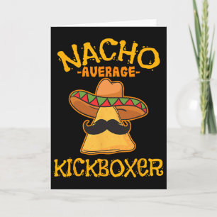 Cartão Nacho Average Kickboxer Cinco De Mayo Chute Mexica