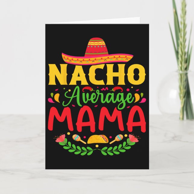 Cartão Nacho Average Mama - Divertido Cinco De Mayo Amant (Frente)