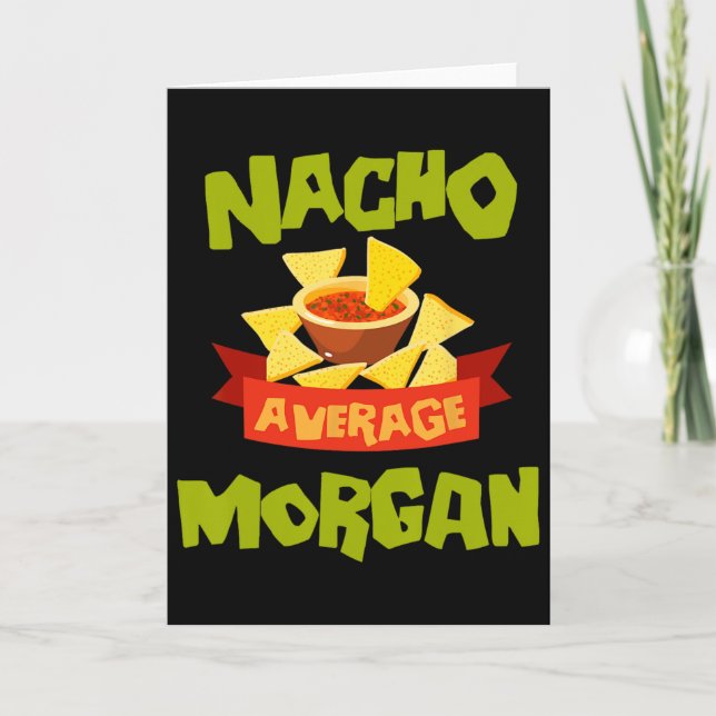 Cartão Nacho Average Morgan Funny Birthday Personalized N (Frente)