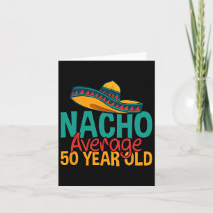 Cartão Nacho Média 50 anos Cinco de Mayo 50.