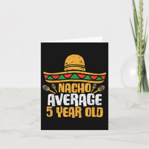 Cartão Nacho Média 5 Anos Cinco Felizes Cinco De Mayo Nas