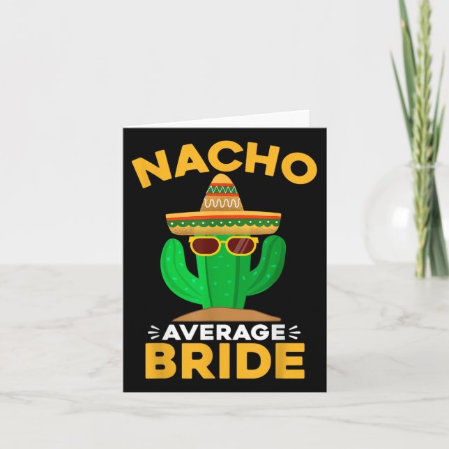 Cartão Nacho Média Bride Engraçado Mexicano Cinco De Mayo (Frente)