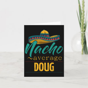 Cartão Nacho Média Doug Gift Funny Cinco De Mayo Somber