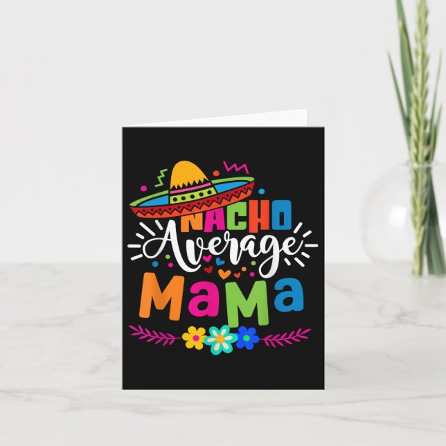 Cartão Nacho Média Mama Cinco De Mayo Mãe Mãe Mexica (Frente)