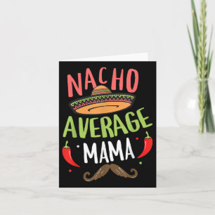 Cartão Nacho Média Mama Mexicana Mustache Cinco De Mayo
