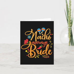 Cartão Nacho Média Noiva Nachos Lover Engraçado Casamento