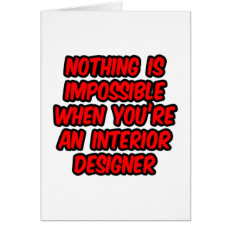 Cartão Nada É Impossível...Designer Interior