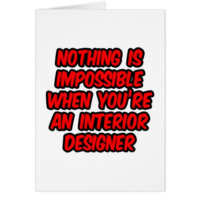 Cartão Nada É Impossível...Designer Interior (Frente)