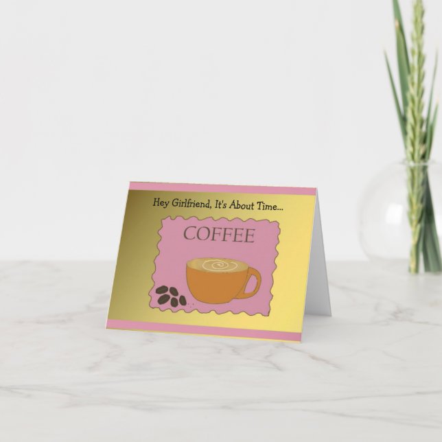 Cartão Namorada, Hora de Tomar Café (Frente)