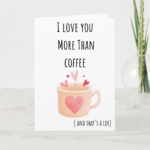 Cartão Namorado Engraçado Eu Te Amo Mais Que Café Dobrado